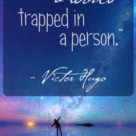 Uno scrittore è un mondo intrappolato in una persona - Victor Hugo